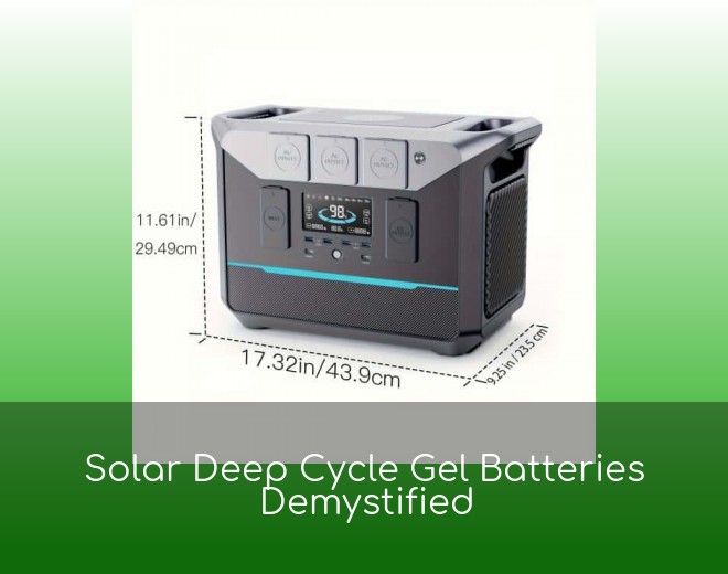 Solar Deep Cycle Gel Batteries Demystified